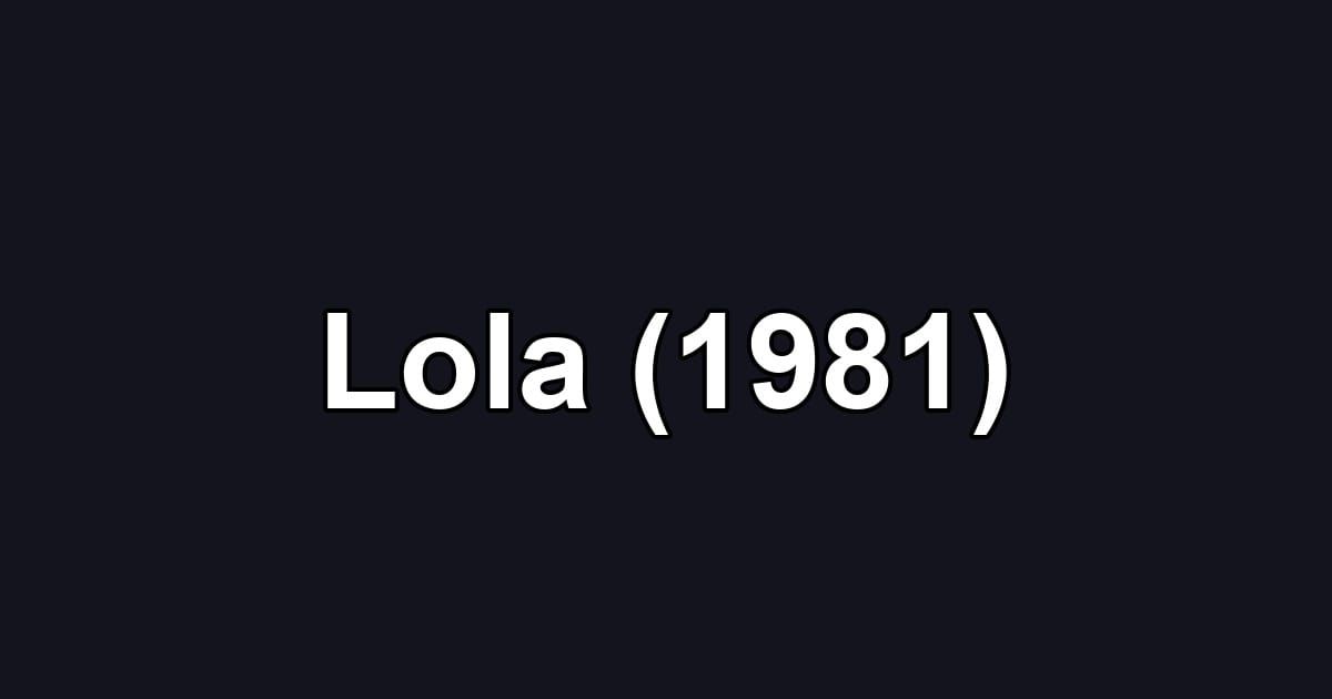 Lola (1981)