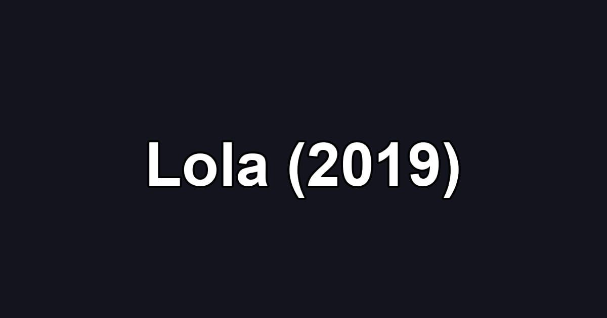 Lola (2019)