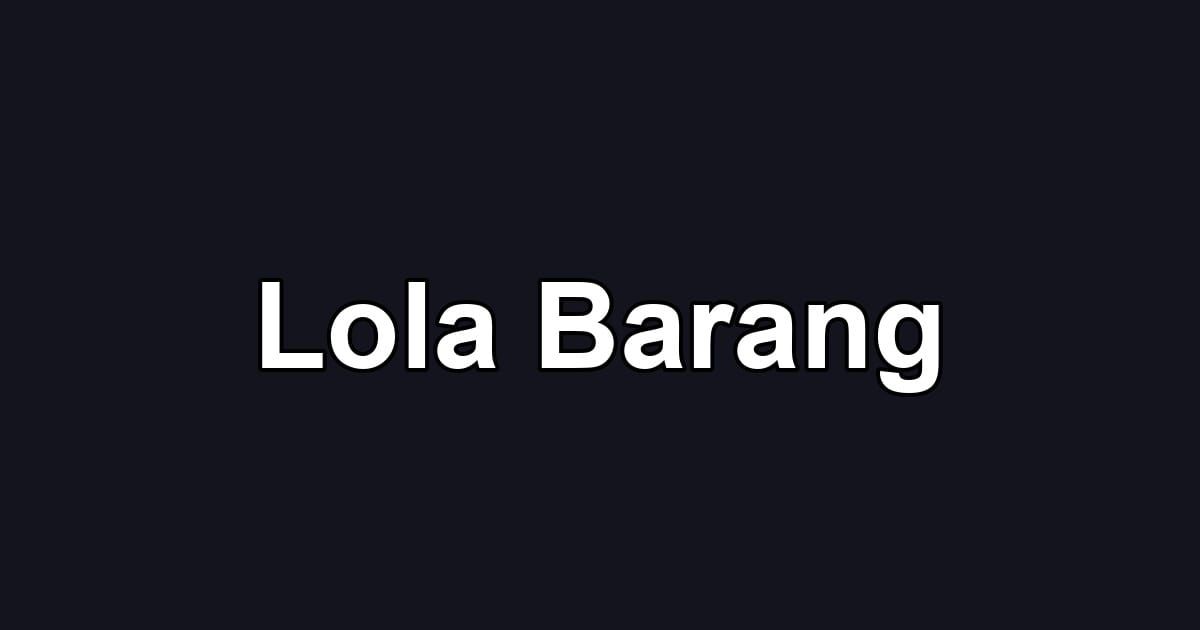 Lola Barang