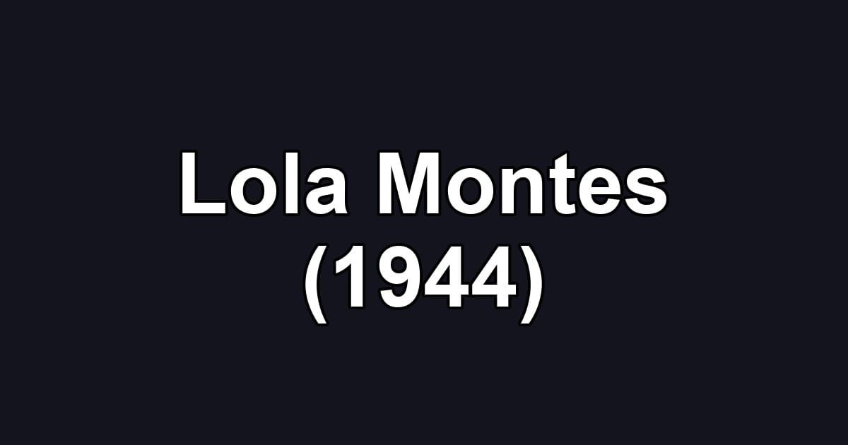 Lola Montes (1944)