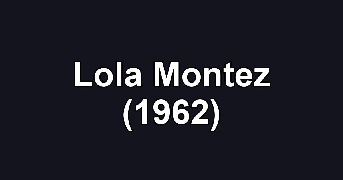 Lola Montez (1962)