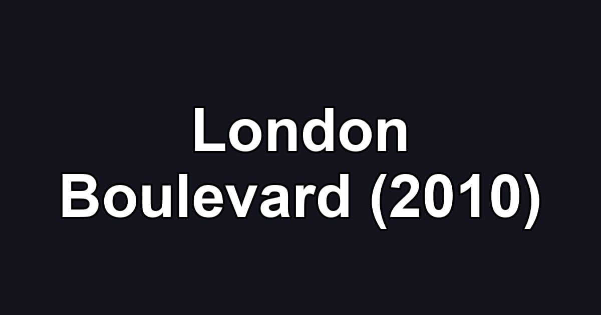 London Boulevard (2010)