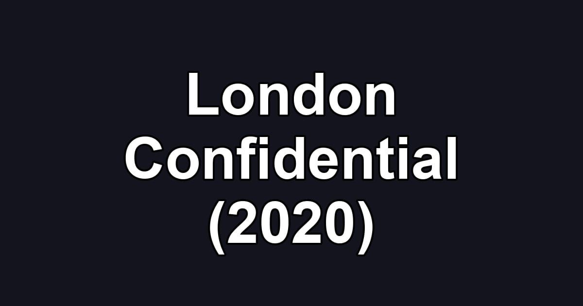 London Confidential (2020)