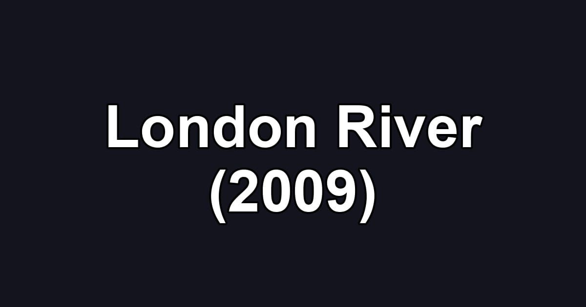 London River (2009)