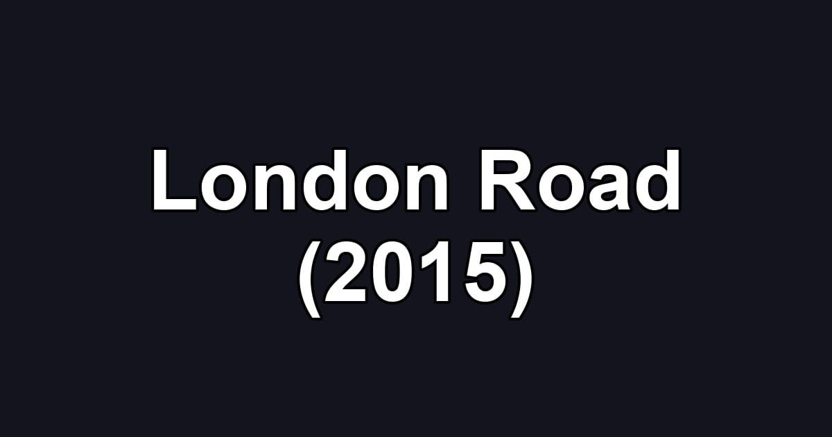 London Road (2015)