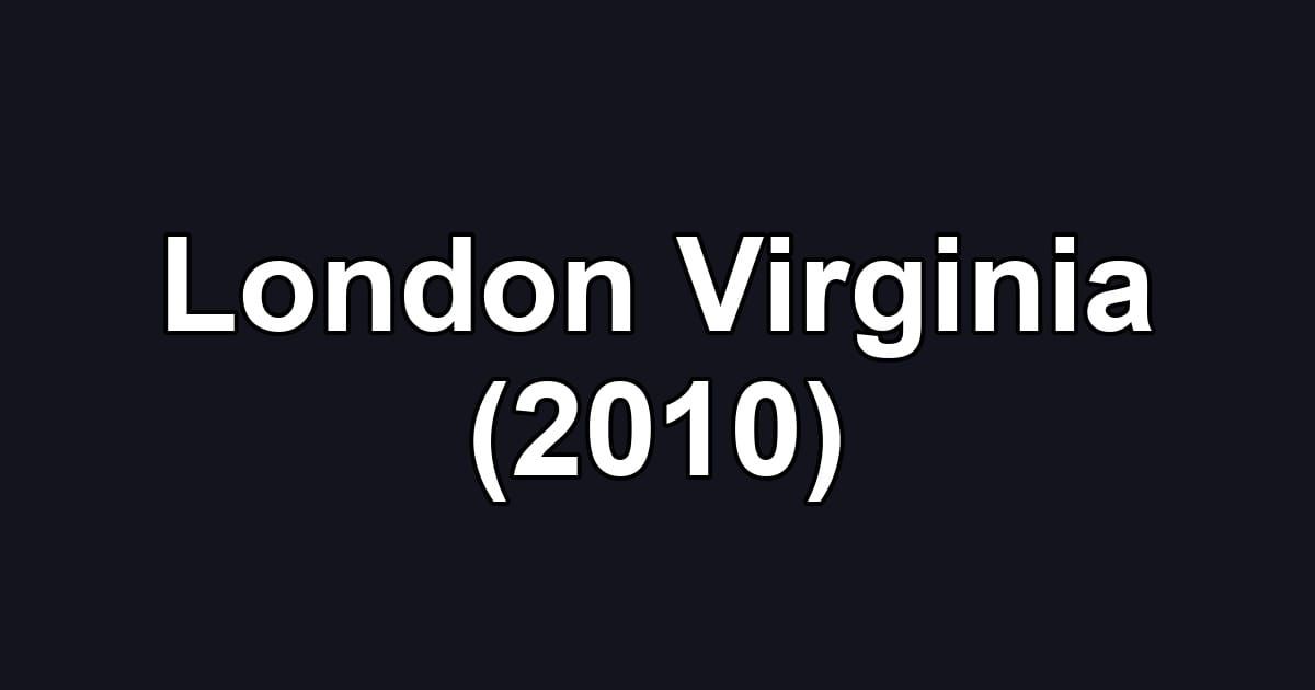 London Virginia (2010)