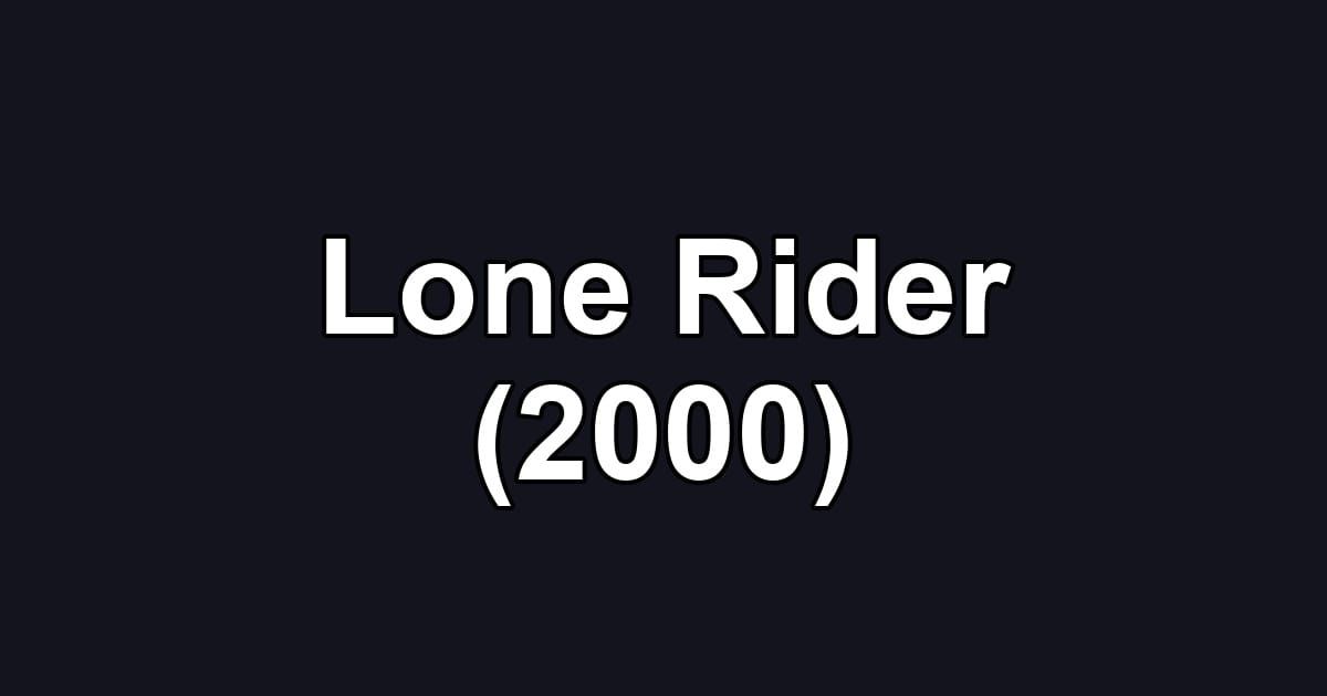 Lone Rider (2000)