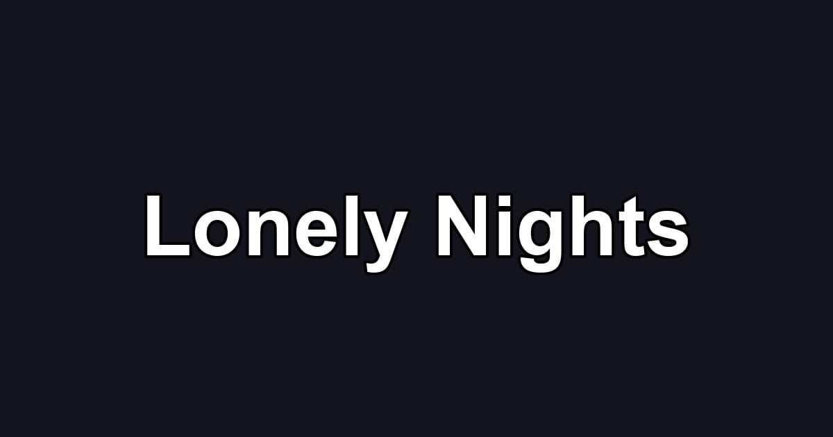 Lonely Nights