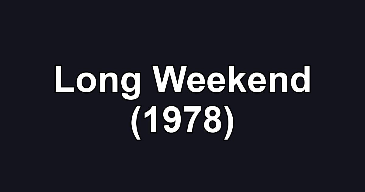 Long Weekend (1978)