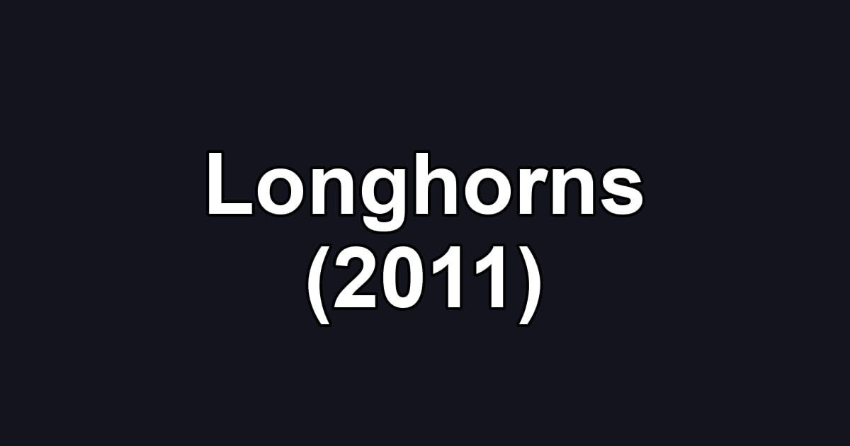 Longhorns (2011)
