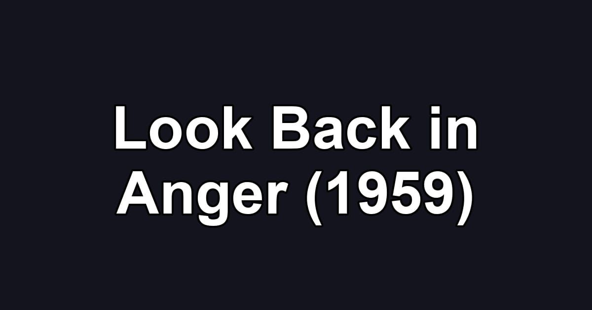 Look Back in Anger (1959)