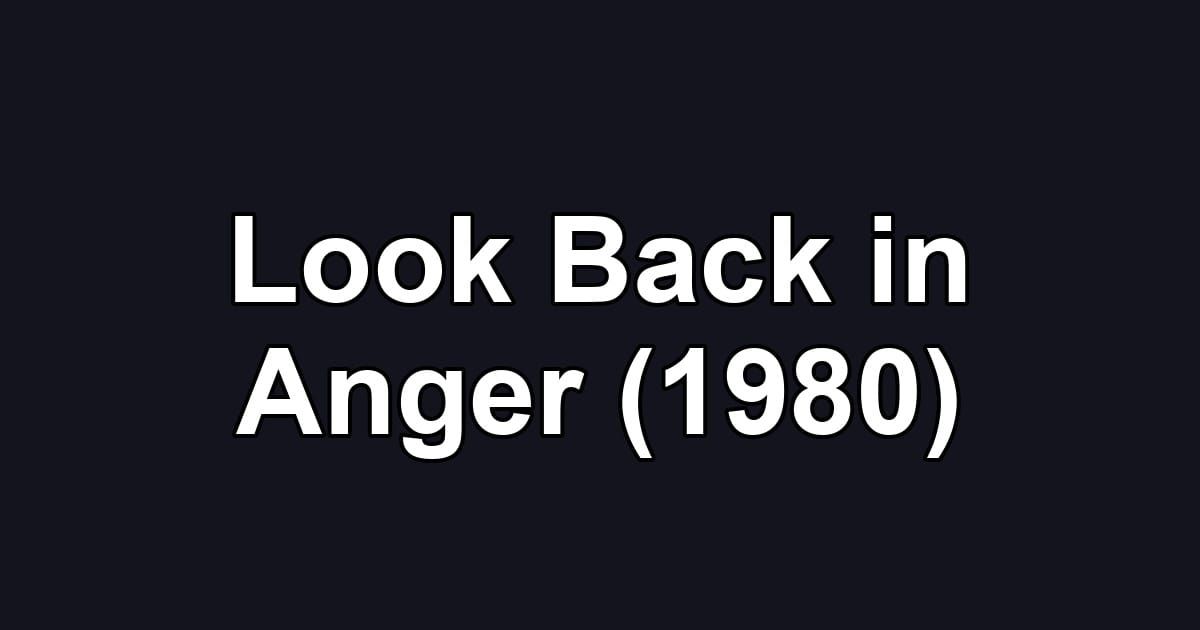 Look Back in Anger (1980)
