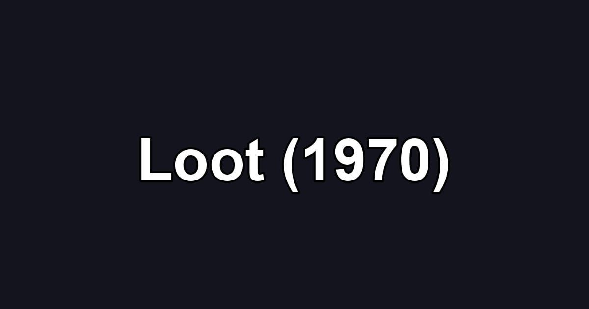 Loot (1970)