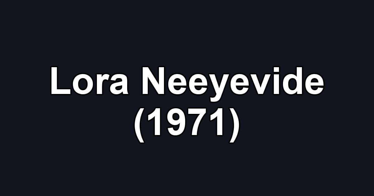 Lora Neeyevide (1971)