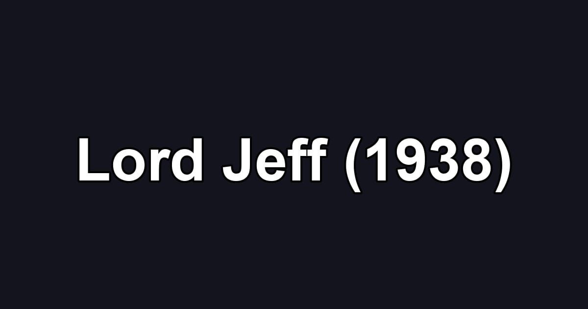 Lord Jeff (1938)