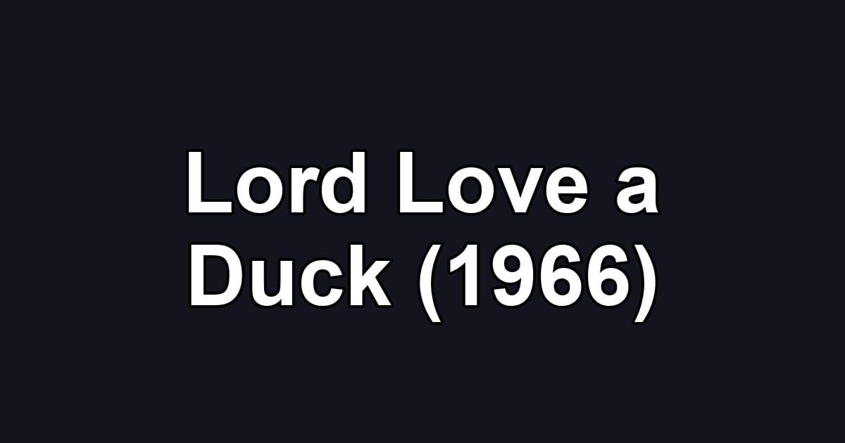 Lord Love a Duck (1966)