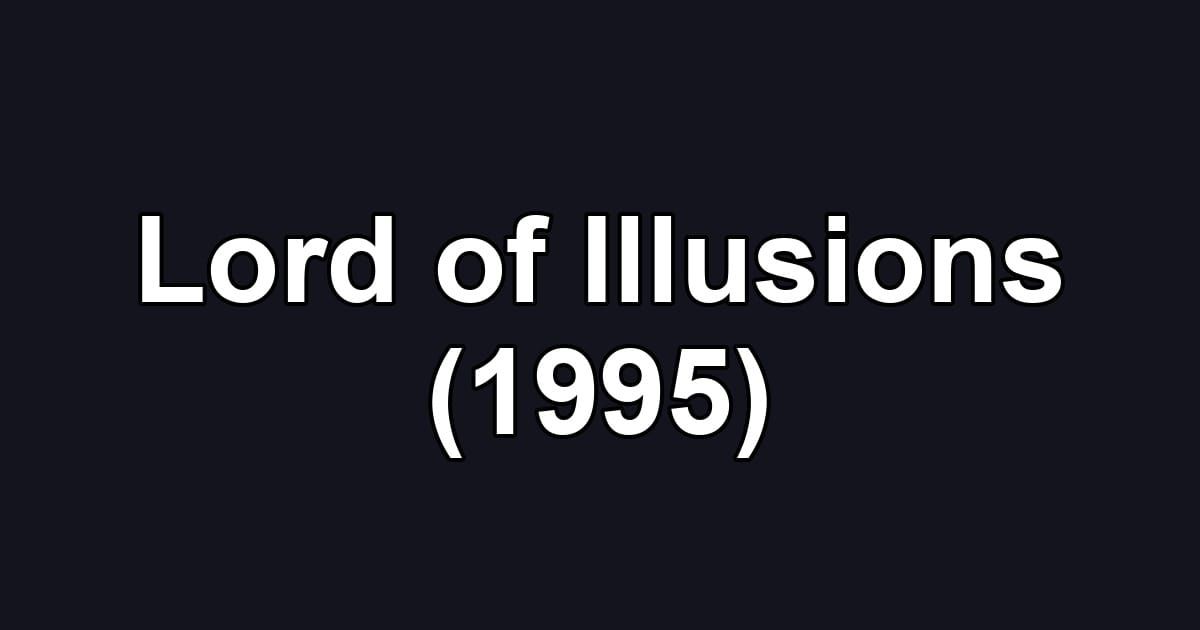 Lord of Illusions (1995)
