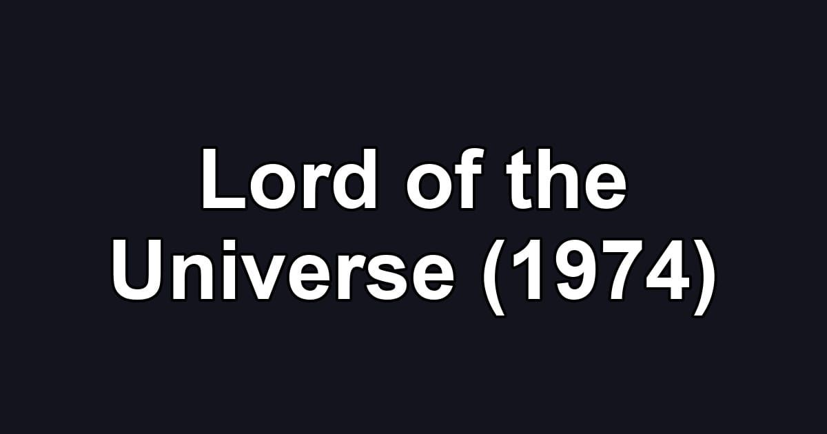 Lord of the Universe (1974)