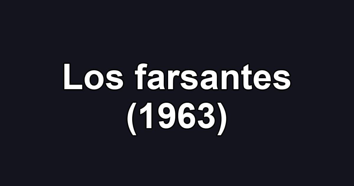 Los farsantes (1963)