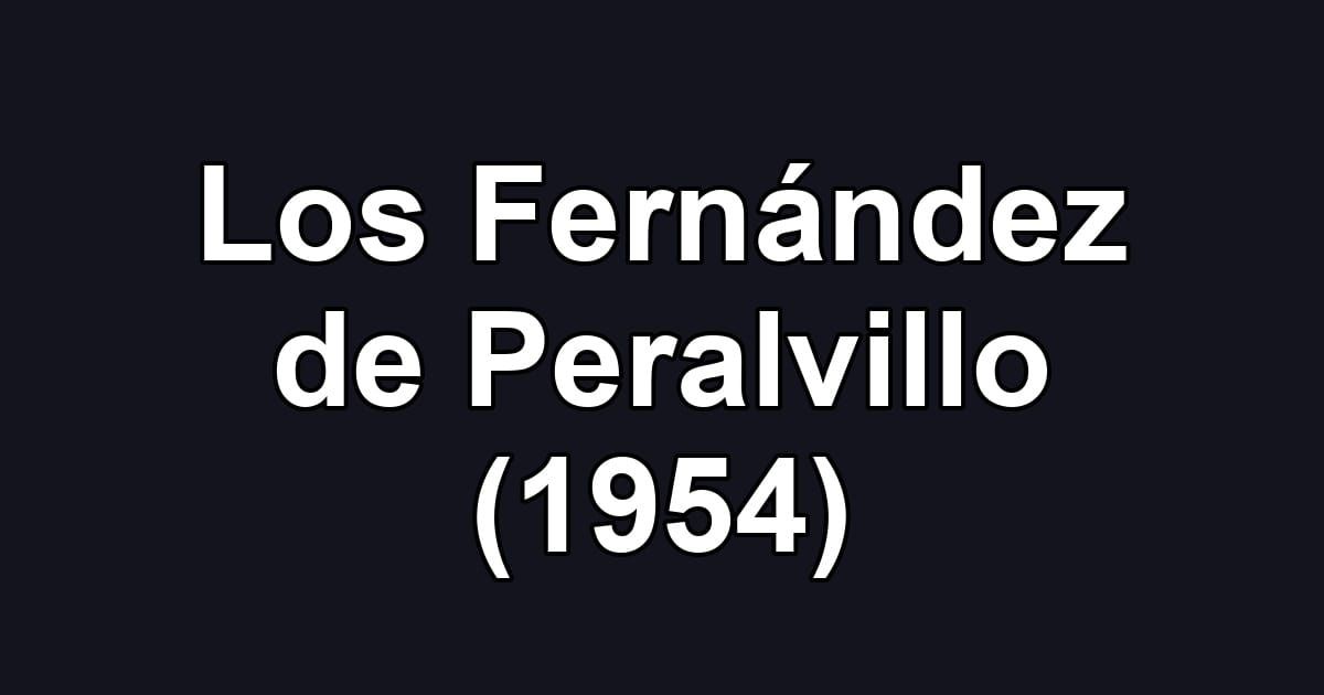 Los Fernández de Peralvillo (1954)