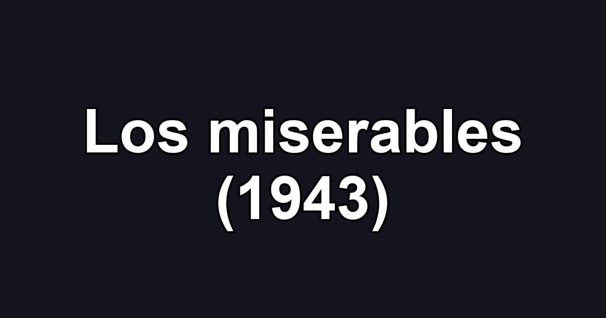 Los miserables (1943)