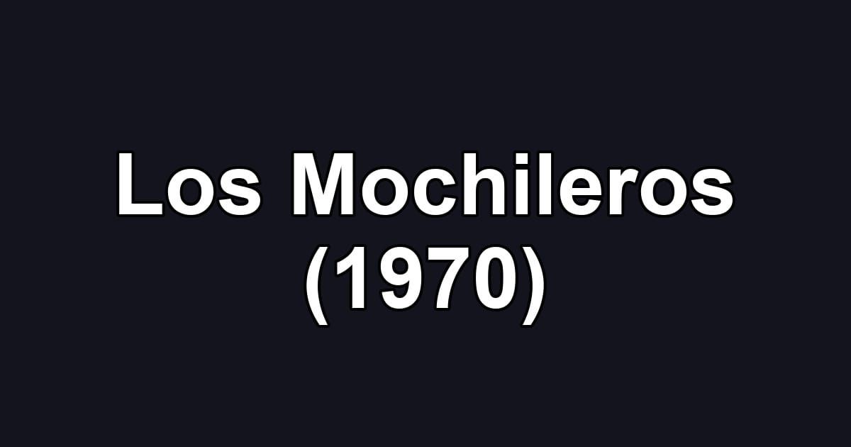 Los Mochileros (1970)