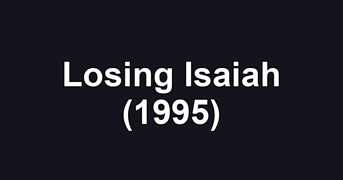 Losing Isaiah (1995)