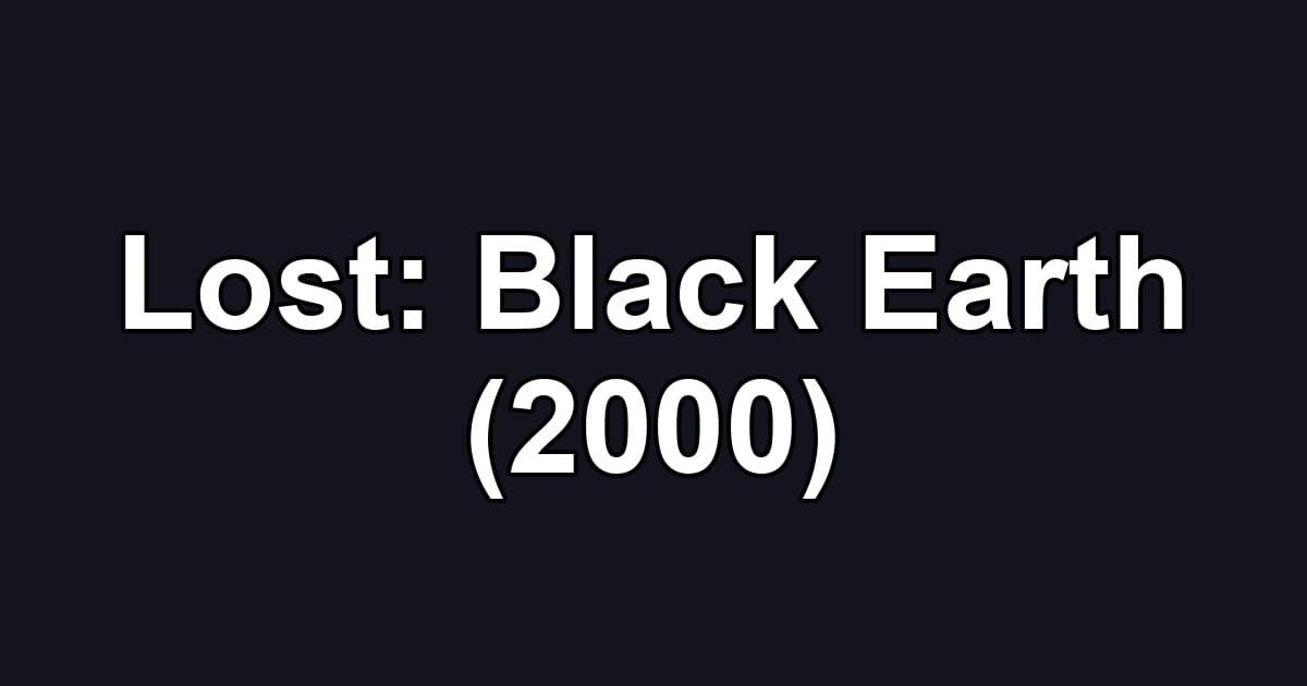 Lost: Black Earth (2000)