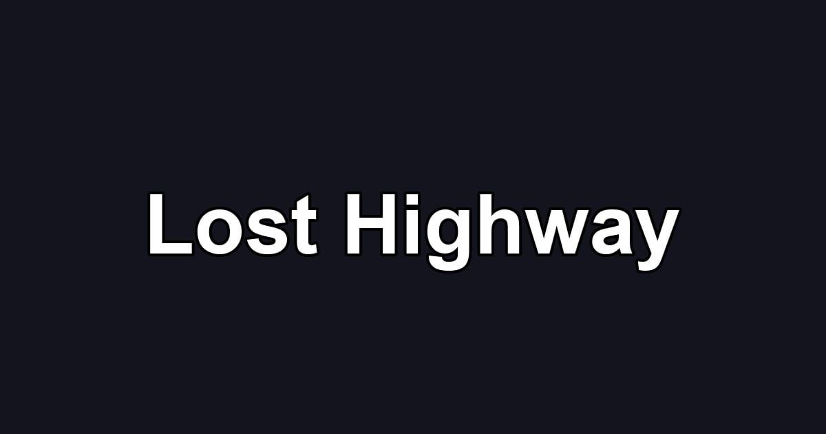 Lost Highway
