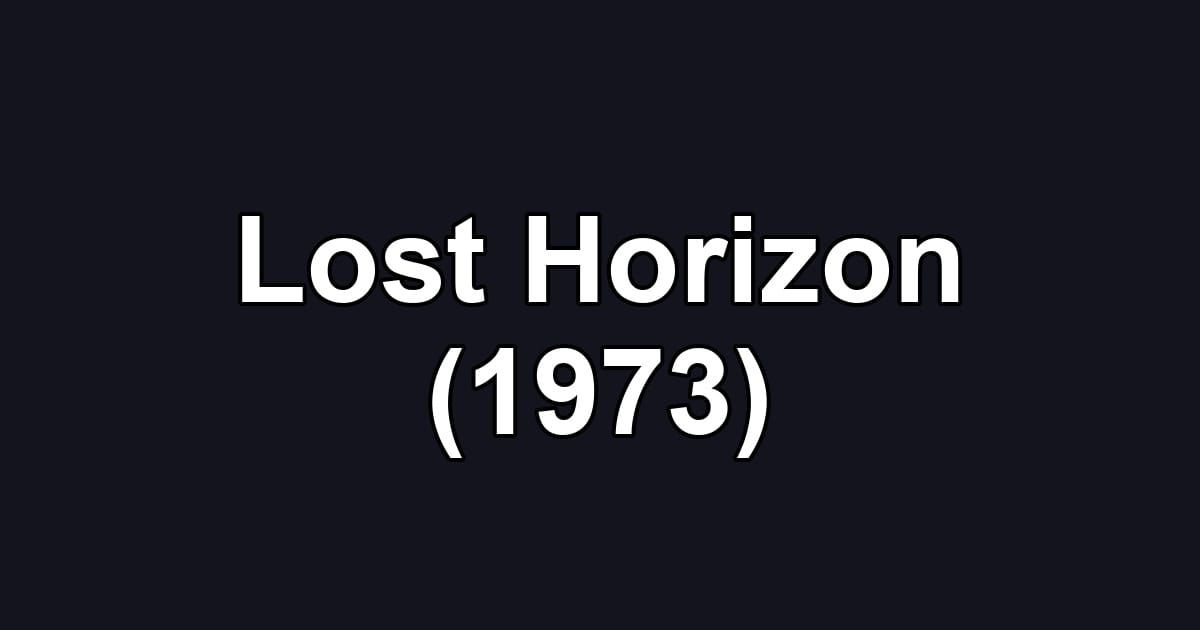 Lost Horizon (1973)