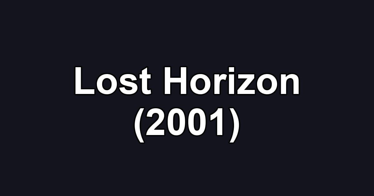 Lost Horizon (2001)