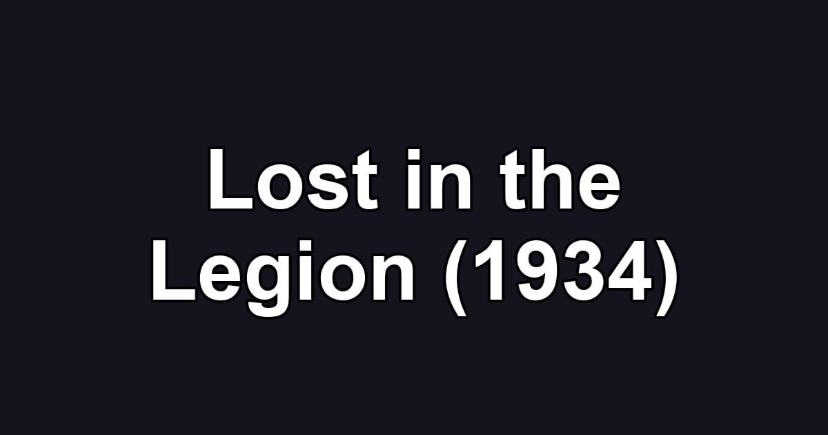 Lost in the Legion (1934)