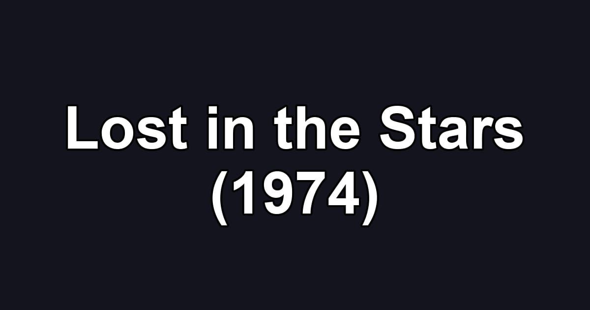 Lost in the Stars (1974)