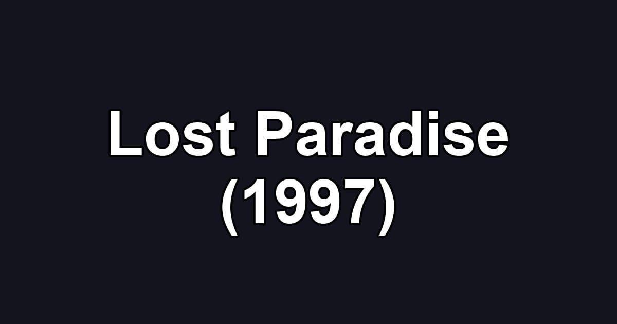 Lost Paradise (1997)