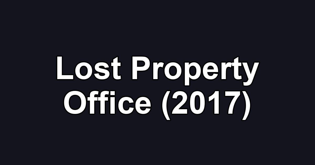 Lost Property Office (2017)