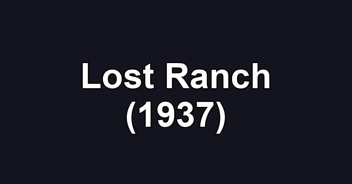 Lost Ranch (1937)