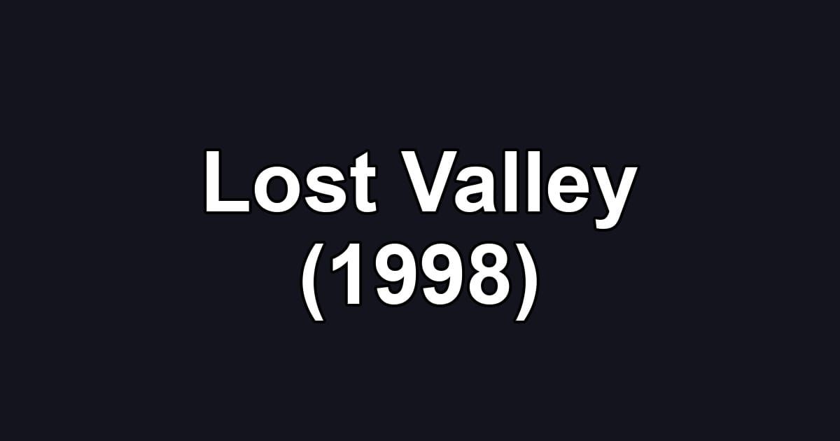 Lost Valley (1998)