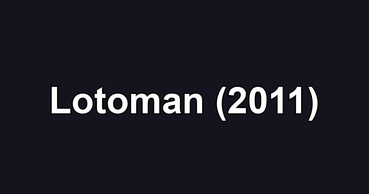 Lotoman (2011)