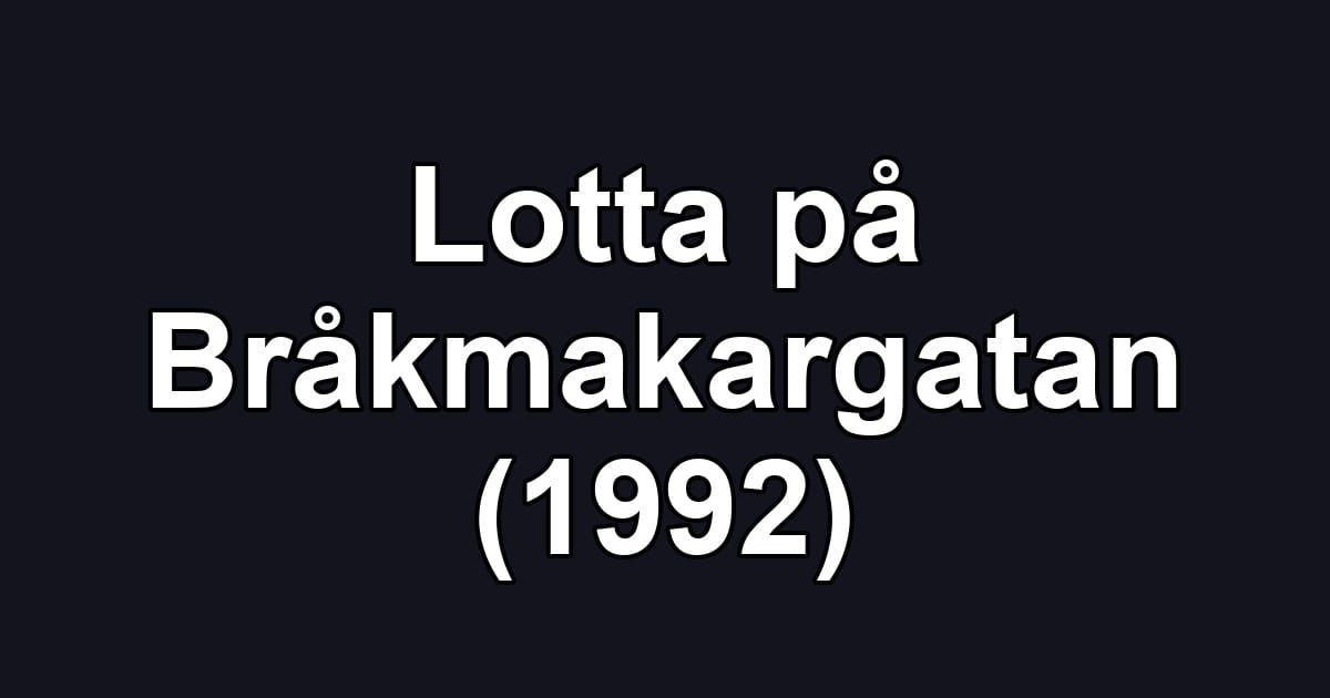 Lotta på Bråkmakargatan (1992)