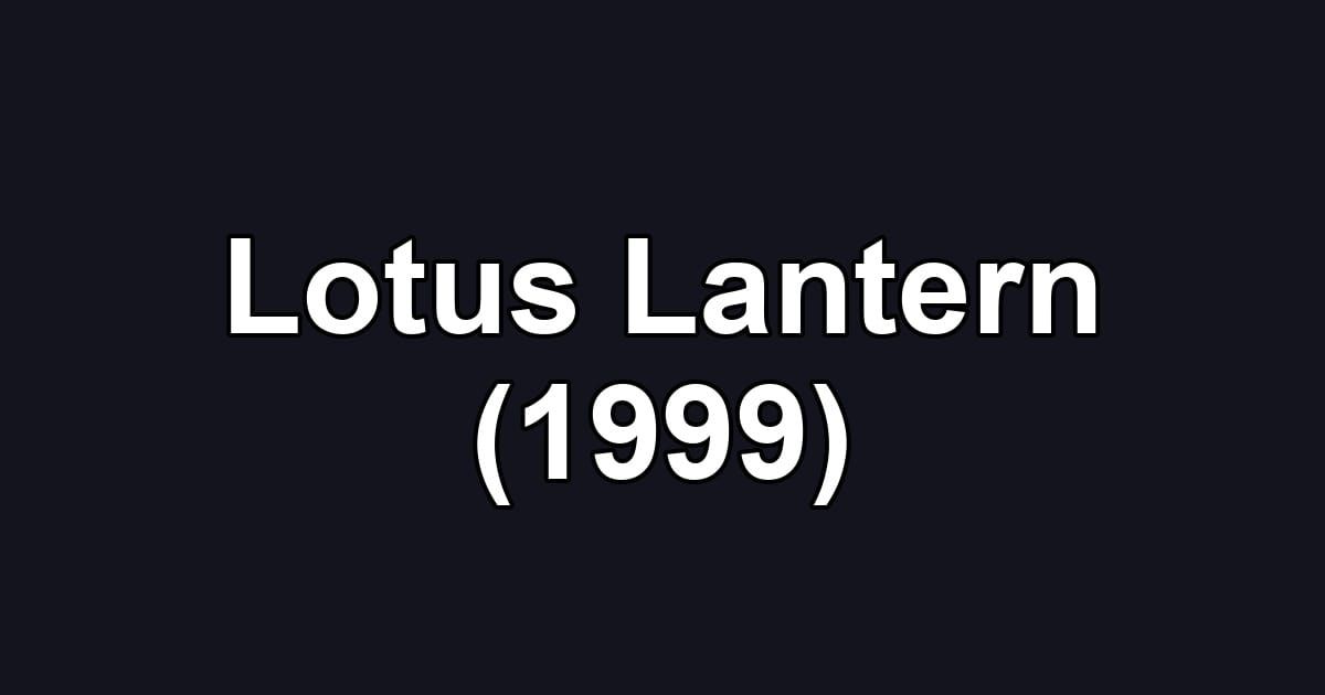 Lotus Lantern (1999)