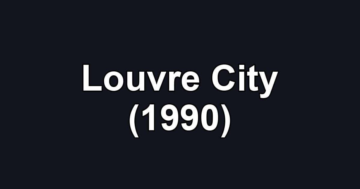 Louvre City (1990)