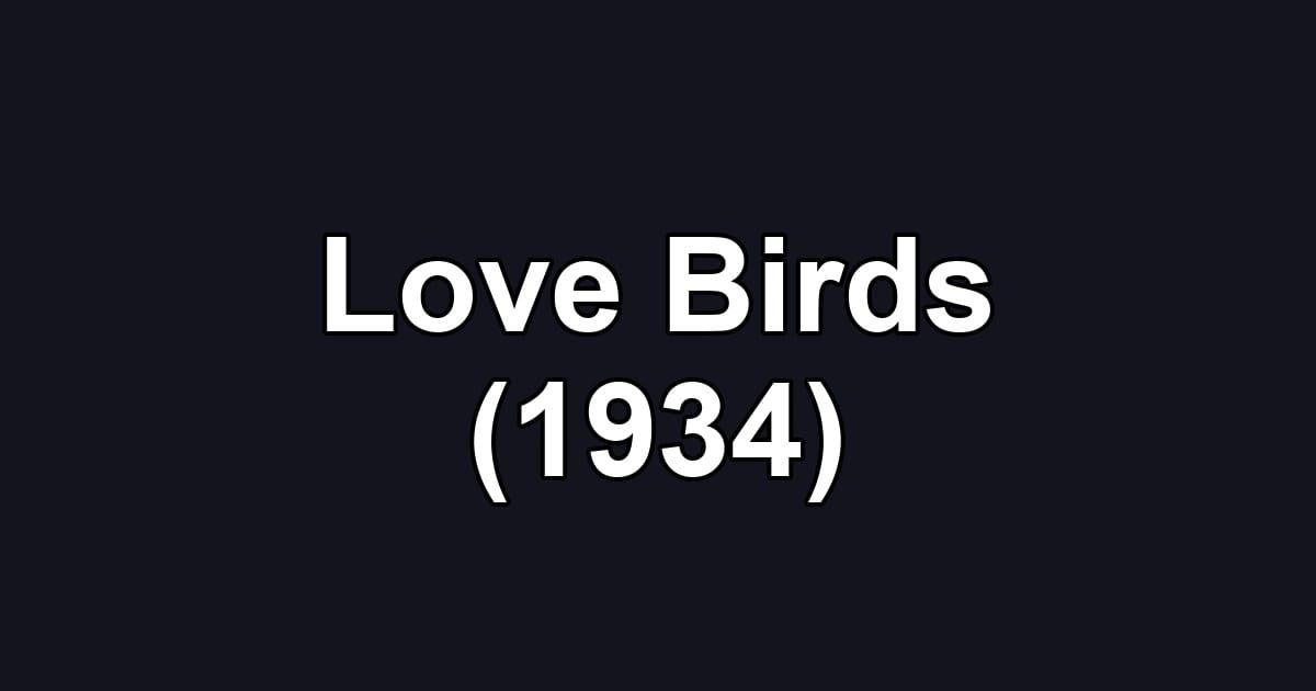 Love Birds (1934)
