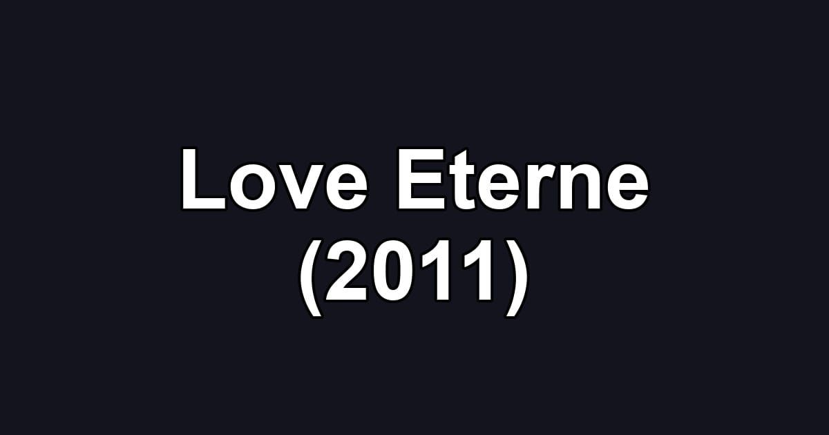 Love Eterne (2011)