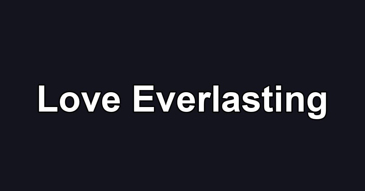 Love Everlasting