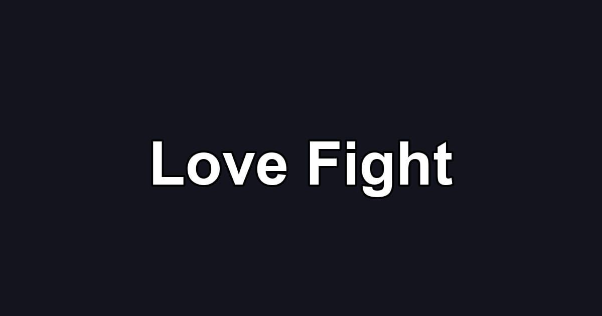 Love Fight
