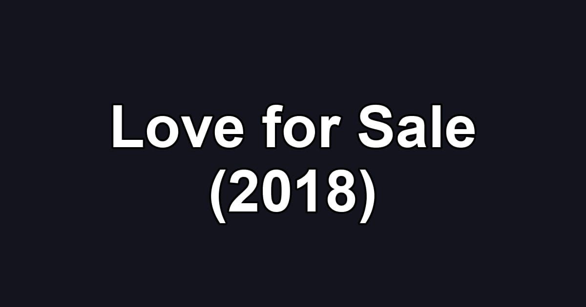 Love for Sale (2018)