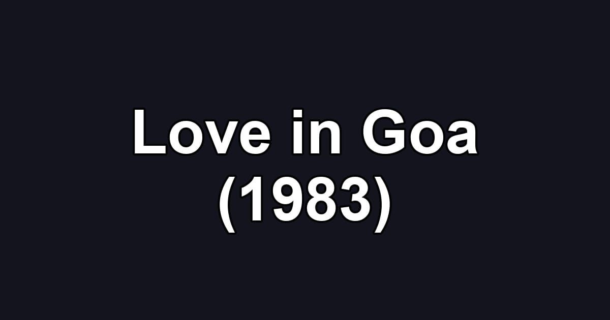 Love in Goa (1983)