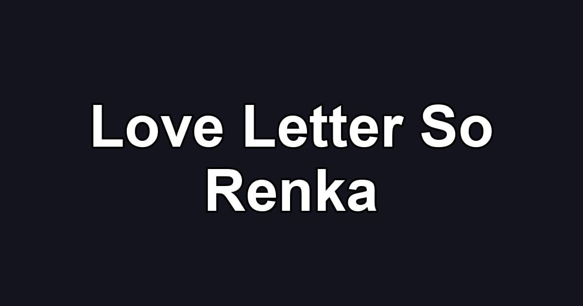 Love Letter So Renka