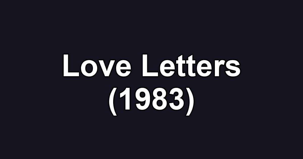 Love Letters (1983)