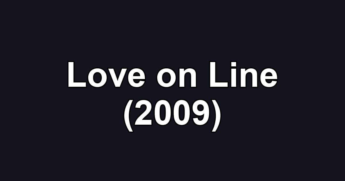 Love on Line (2009)
